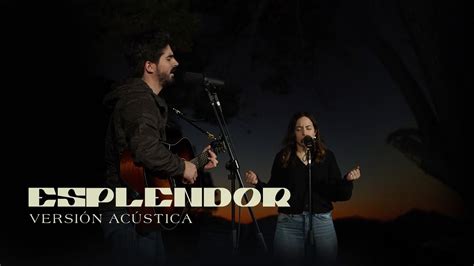 Majo y Dan Esplendor Versión Acústica En Vivo desde Arteaga