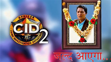 Cid Season Coming Soon In Release Date Aditya Srivastava New