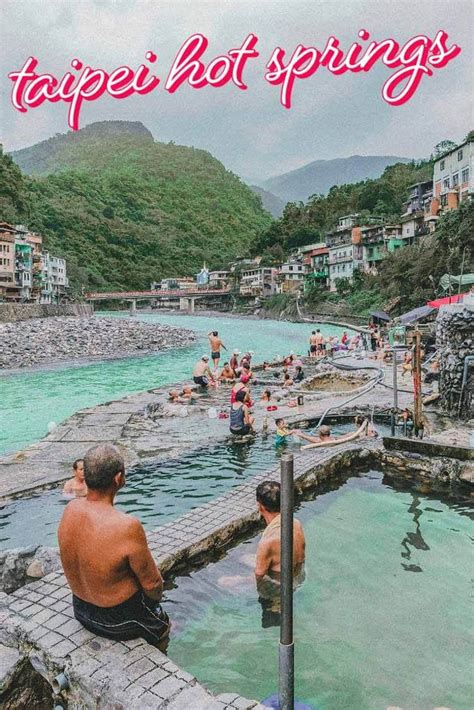 Best Hot Springs In Taipei Taiwan Planning A Trip To Taiwan Here Is