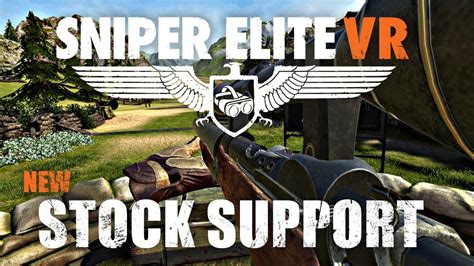 Sniper Elite Vr New Stock Support Added Youtube