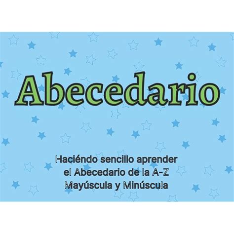 Buy Abecedario Haci Ndo Sencillo Aprender El Abecedario De La A Z