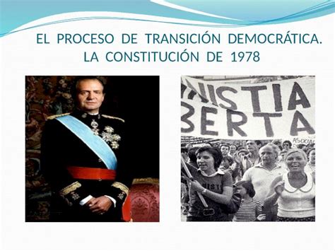 PPT EL PROCESO DE TRANSICIÓN DEMOCRÁTICA LA CONSTITUCIÓN DE 1978