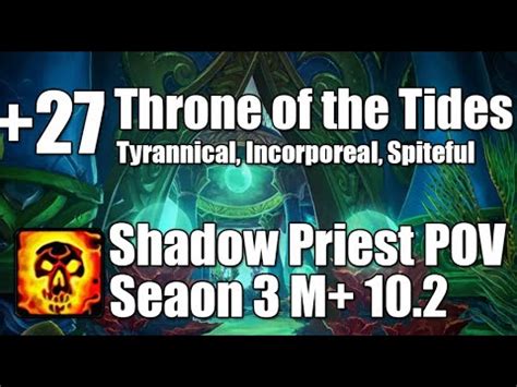 Throne Of The Tides Shadow Priest Pov M Dragonflight Season