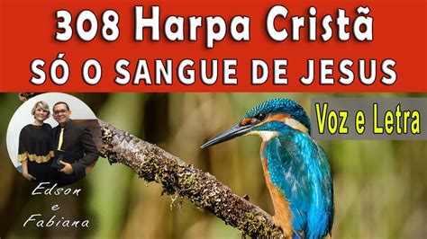 Harpa Crist S O Sangue De Jesus Voz E Letra Bpm Youtube