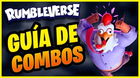 La Gu A M S Completa De Combos En Rumbleverse Youtube