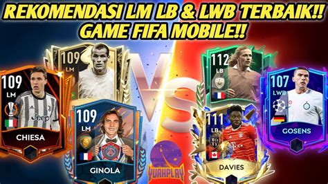 Maksimalkan Pemain Posisi Lm Lb Lwb Rekomendasi Lm Lb Dan Lwb