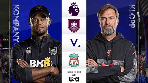 Burnley Vs Liverpool Full Match Replay Premier League 2023 2024