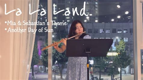 La La Land Mia Sebastian S Theme Another Day Of Sun Flute Cover