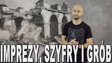 Imprezy Szyfry I Gr B Pa Ac Saski Historia Bez Cenzury Youtube