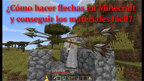 Como hacer flechas Minecraft y juntar fácil los materiales N1 YouTube