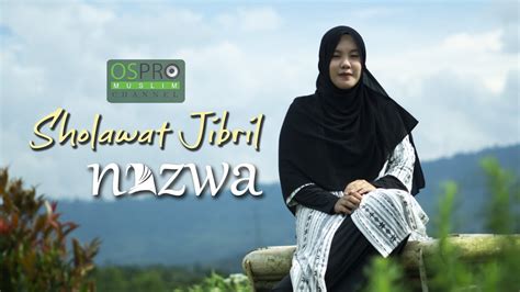 Sholawat Jibril - Nazwa Maulidia | Shazam