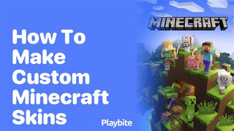 How To Make Custom Minecraft Skins Playbite