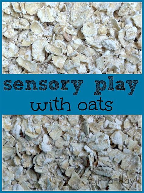 Oats Sensory Play For Kids Fun A Day