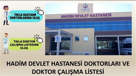 Hadim Devlet Hastanesi Doktorları ve Doktor Çalışma Listesi