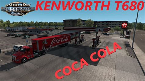 American Truck Simulator Kenworth T Truck Trailer Coca Cola Skins