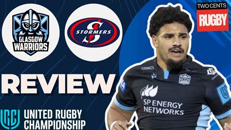 Glasgow V Stormers Match Review URC Quarter Final YouTube