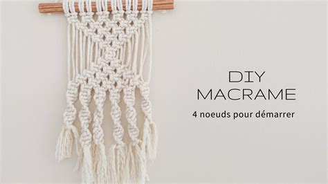 Diy Macrame Macram Facile Pour D Butant Noeuds Youtube