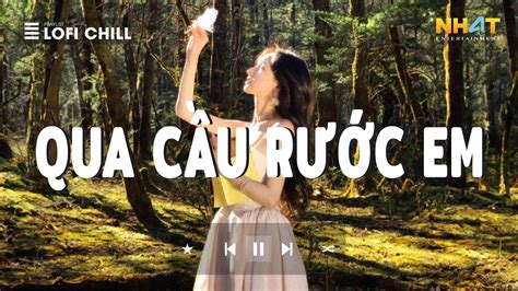 Anh Bắc Cái Ghế Để Ngóng Trông Em Về Lofi Qua Cầu Rước Em Lofi Nhạc Lofi Hot TikTok Hiện Nay