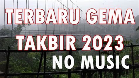 Gema Takbir Tanpa Musik Tahun H Youtube