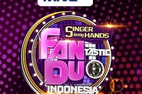 Jadwal Acara Mnctv Hari Ini Kamis Mei Fantastic Duo Indonesia