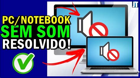 MELHOR VÍDEO NOTEBOOK SEM SOM ou PC FICOU MUDO como RESOLVER passo a