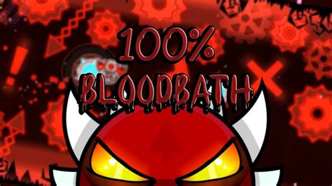 Bloodbath 100 By Riot And More Geometry Dash Youtube