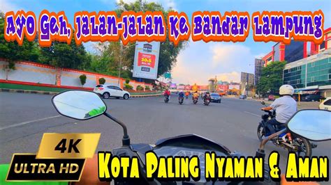 Jalan Jalan Keliling Bandar Lampung Driving Around Bandar Lampung