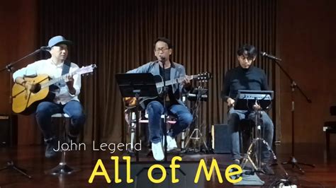 John Legend All Of Me Cover Akustik Live At Eboni Tentrem