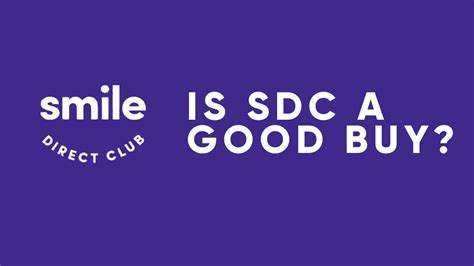 Smile Direct Club Stock Analysis Is Sdc Stock A Good Buy Youtube