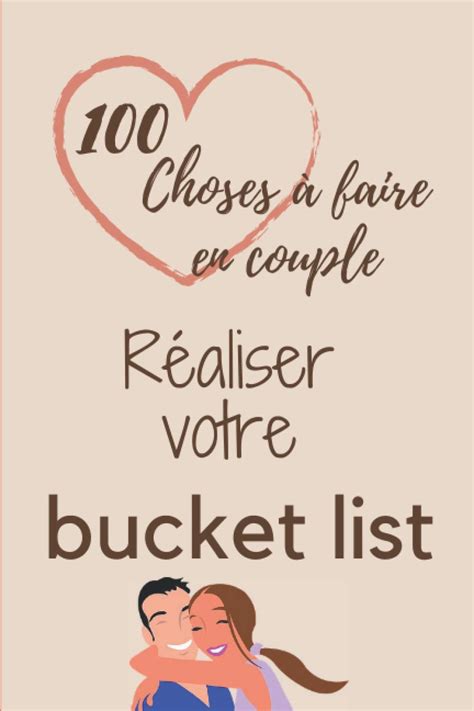 Buy 100 choses à faire en couple Réaliser votre bucket list Carnet