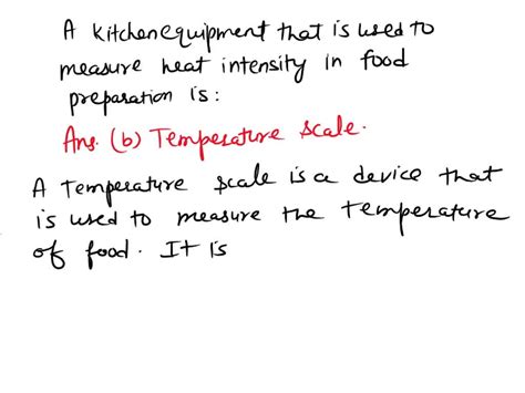 SOLVED: A kitchen equipment that is used to measure heat intensity in ...