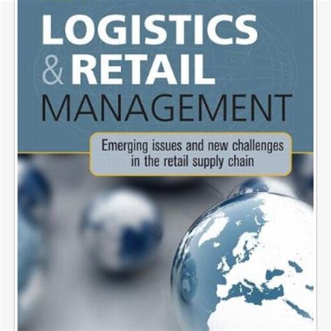 Jual Buku Logistics And Retail Management Emerging Issues And New