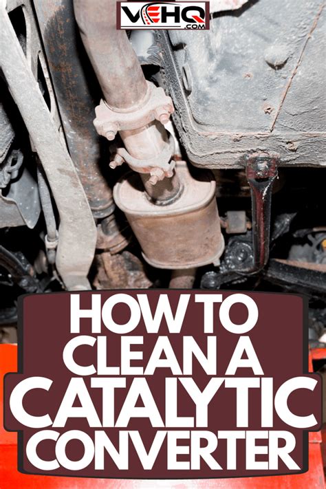 How To Clean A Catalytic Converter