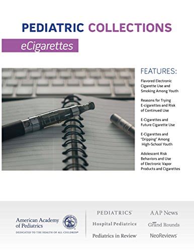 Pediatric Collections Ecigarettes Ebook American Academy Of