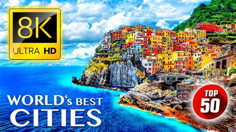 Top 50 • Most Beautiful Cities In The World 8k Ultra Hd Youtube