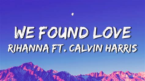 Rihanna Ft Calvin Harris We Found Love Mix Lyrics Ariana Grande