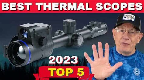 Best 5 Thermal Scopes 2023 The Old Deer Hunters