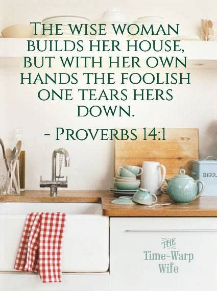 The Wise Woman Builds Her House But With Her Own Hands The Foolish