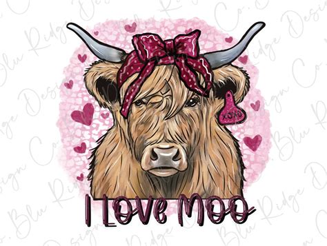 I Love Moo Highland Farm Cow Country Cowgirl Valentines Day Direct To