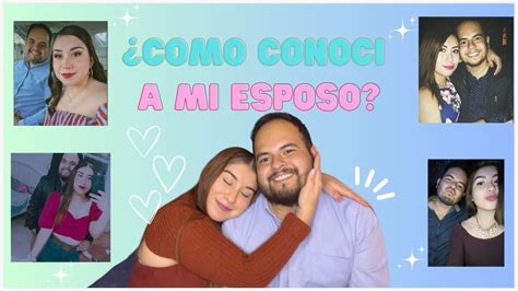 Como Conoc A Mi Esposo Storytime Est Es Mi Historia Youtube