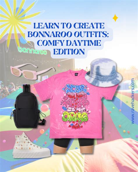 Learn to Create Bonnaroo Outfits: Comfy Edition- Rave Hackers