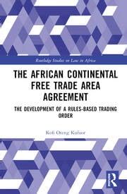 The African Continental Free Trade Area Agreement The Development Of