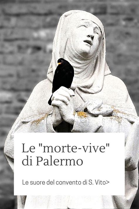 Le Morte Vive Che Inventarono Lo Sfincione Storia Morte Palermo