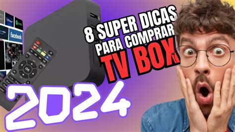 Qual Melhor TV BOX Para COMPRAR 2024 8 Dicas Para Comprar Melhor