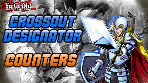 Crossout Designator Counters Yugioh Youtube