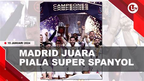 Libas Barca Real Madrid Juara Piala Super Spanyol U News