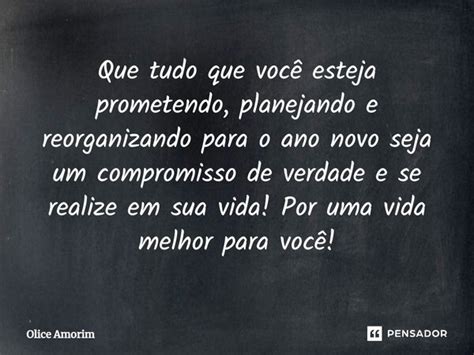 Que Tudo Que Você Esteja Prometendo Olice Amorim Pensador