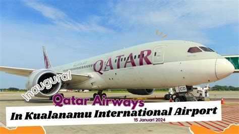 Spesial Day Inaugural Qatar Airways In Kualanamu Youtube