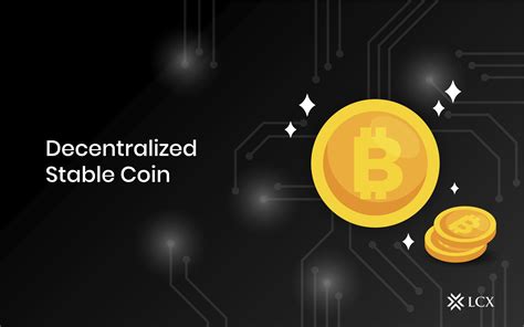 Decentralized Stablecoin Lcx