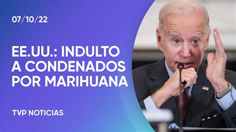 El indulto de Biden a los procesados por posesión de marihuana YouTube